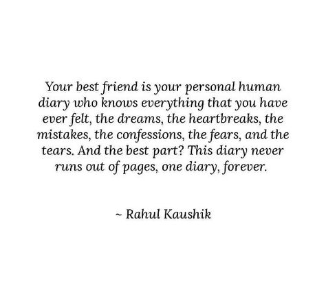 My human diary Human Diary Quotes, Sweet Lines, Friendship Sayings, Marriage Status, Human Diary, True Friends Quotes, Short Friendship Quotes, Dear Best Friend, Serious Quotes