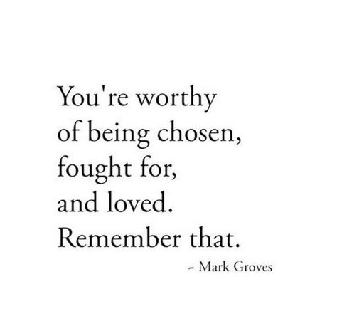 MARK GROVES’s Instagram photo: “This is your reminder. Often we can feel like we don't deserve to be loved and chosen, and because of that we accept not being. But…” Don't Deserve To Be Loved, Love Quotes For Him Boyfriend, Deserve To Be Loved, Forgotten Quotes, Soul Sunday, Dream Quotes, Care Quotes, Badass Quotes, To Be Loved