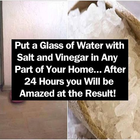 Salt And Vinegar, Removing Negative Energy, Glass Of Water, Beauty Diy, Household Cleaning Tips, Simple Life Hacks, Natural Cleaning Products, New Energy, House Cleaning Tips