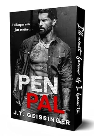 Pen Pal: Special Edition by J. T. Geissinger Romance Fiction, Romance Writers, Steamy Romance, I'll Wait, Pen Pal, Paranormal Romance, First Novel, Her. Book, Romance Novels