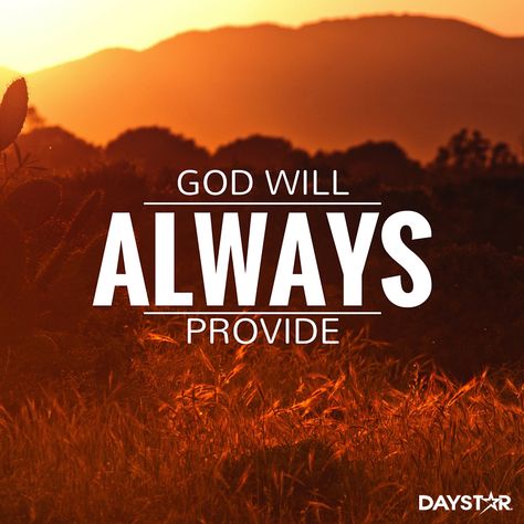 God will always provide. [Daystar.com] God Will Provide Quotes, Jesus Is Alive, God's Promise, God Will Provide, Dear Self Quotes, Daily Verses, Christian Bible Quotes, Dear Self, Gods Promises