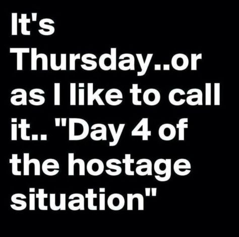 10 Best Thursday Quotes, Sayings And Wishes Funny Thursday Quotes, Daily Encouragement Quotes, Funny Work Quotes, Thursday Humor, Thursday Quotes, Stockholm Syndrome, Funny Good Morning Quotes, Work Quotes Funny, Love Quotes Funny