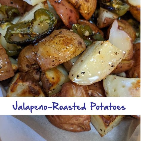 Potatoes And Jalapenos, Roasted Potatoes And Onions, Savory Sides, Roasted Fingerling Potatoes, Potatoes In Oven, Touch Of Spice, Roasted Jalapeno, Oven Roasted Potatoes, Bbq Sides