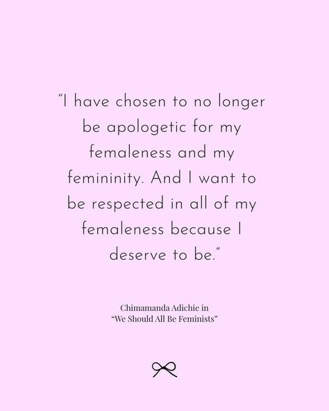 We Should All Be Feminists, Chimamanda Ngozi Adichie Quotes, Womens Liberation, Feminist Movement, Chimamanda Ngozi Adichie, Writing Therapy, Book Posters, Keep It Real, I Deserve