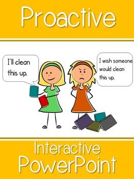 Proactive Interactive PowerPoint and Worksheet Proactive Vs Reactive Activities, Be Proactive Habit 1 Activities, What Is A Leader, Habit 1 Be Proactive, Leader In Me School, 7 Habits Activities, 7 Habits Of Happy Kids, Covey 7 Habits, Being Proactive