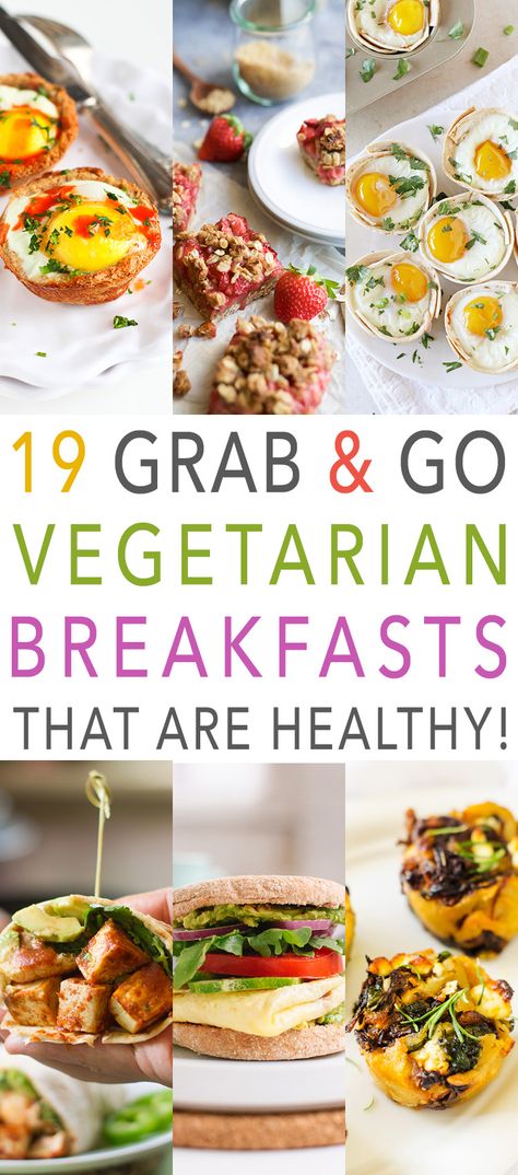 19 Grab and Go Vegetarian Breakfasts That Are Healthy! On The Go Vegetarian Breakfast, Easy Healthy Vegetarian Breakfast, Ww Recipes Vegetarian, Vegetarian Breakfast Make Ahead, Vegetarian Egg Breakfast Recipes, Easy Vegetarian Recipes Breakfast, Healthy Vegetarian Breakfast Meal Prep, Quick Vegetarian Breakfast Ideas, Vegetarian Breakfast On The Go