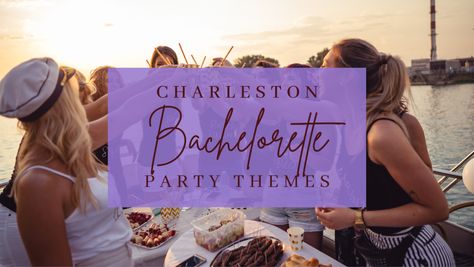 The Best Charleston Bachelorette Party Themes Bachelorette Themes Charleston, Charleston Bachelorette Party Theme, Mamma Mia Musical, Rodeo Hair, Charleston Things To Do, Charleston Bachelorette Party, Last Splash, Barbie Bachelorette, Adults Party Theme