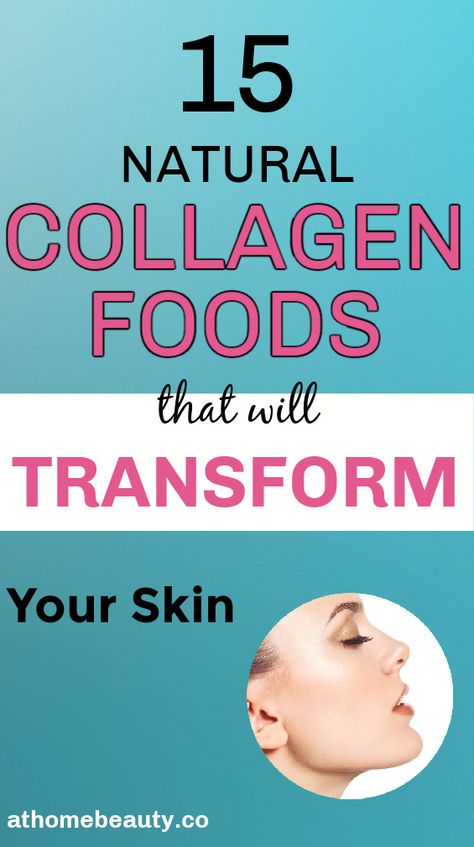 Collagen Foods, Collagen Boosting Foods, Collagen Rich Foods, Collagen Skin Care, Collagen Recipes, Skin Diet, Natural Anti Aging Skin Care, Collagen Benefits, Natural Collagen