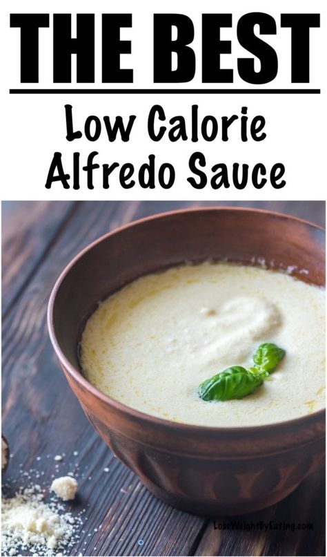 Healthy Recipe for Alfredo Sauce | Lose Weight By Eating Low Calorie Alfredo, Low Calorie Pasta Sauce, Recipe For Alfredo Sauce, Low Calorie Alfredo Sauce, Healthy Alfredo Sauce Recipe, Healthy Alfredo, Healthy Alfredo Sauce, Low Calorie Sauces, Low Calorie Pasta