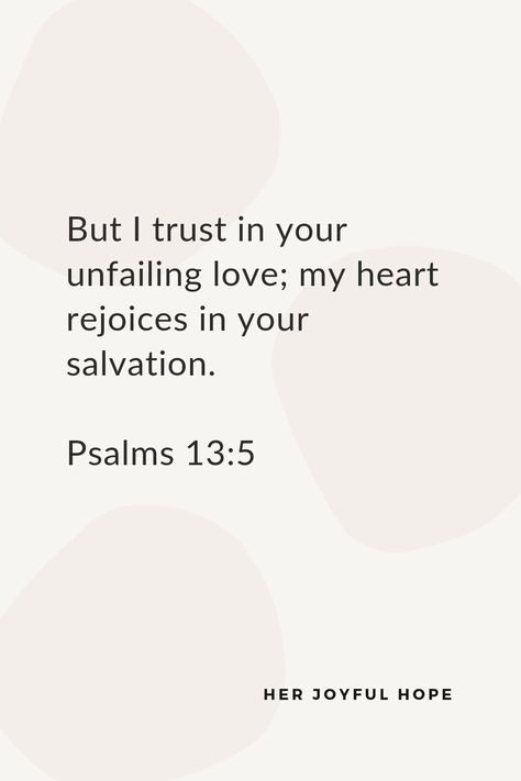 Psalm 13:5 NIV Bible Verse From The Old Testament, New Testament Bible Verses, Old Testament Bible Verses, Screensaver Quotes, About Me Writing, Daily Bible Scriptures, Plan Quotes, Be Joyful In Hope, Psalm 13