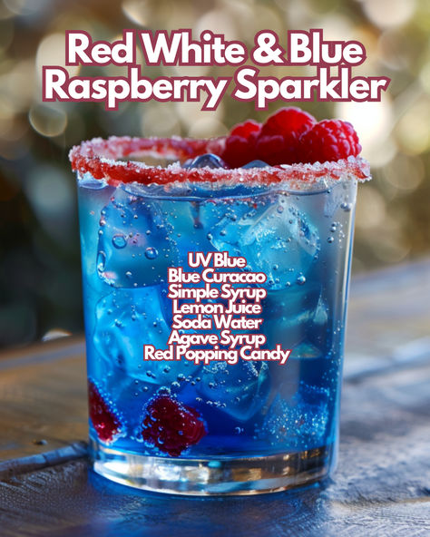 Red White & Blue Raspberry Sparkler Red And Blue Cocktails, Red White Blue Drink, July Cocktails, 4th Of July Cocktails, Popping Candy, Raspberry Vodka, Red Cocktails, Cocktail Ideas, Blue Drinks