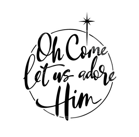 Come Let Us Adore Him, Script Typography, 12 December, Cricut Craft Room, Chalkboard Art, Cricut Creations, Holiday Photo Cards, Christmas Png, Watercolor Cards