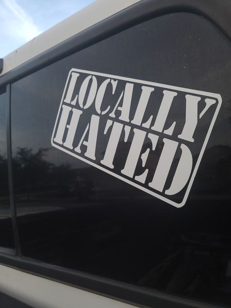 Locally hated car decal available in different colors and sizes Truck Decals For Women, Country Car Decals, Cateye Chevy, Friendship Challenge, Fancy Planner, Locally Hated, Car Sticker Ideas, Decal Business, Cool Car Stickers