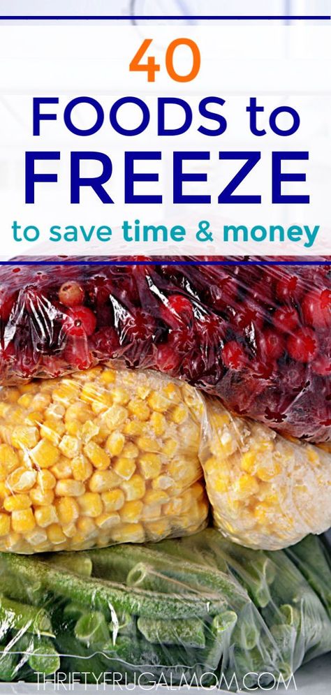 Wonder what foods freeze well? A lot more than you think! Discover the 40 best foods to freeze to save time and money. Your grocery budget will thank you! #thriftyfrugalmom #freezerfood #foodstofreeze #frugalliving #kitchenhacks Foods That Freeze Well, Freezer Sauces, Food To Freeze, Foods To Freeze, Freeze Blueberries, Freeze Food, Freezing Food, Grocery Budget, Homemade Meals