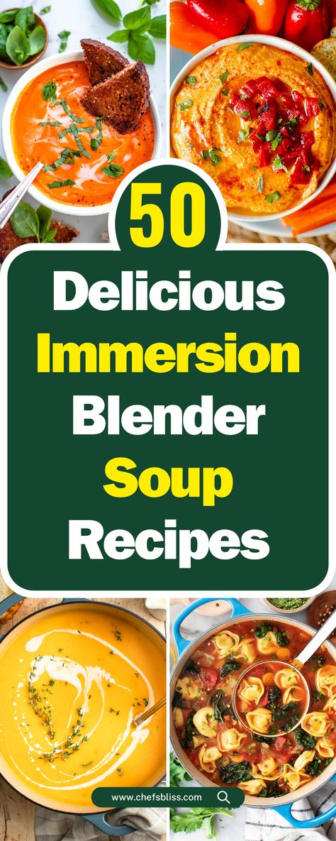 50+ Delicious Immersion Blender Soup Recipes for Every Occasion! – ChefsBliss Soups Using Immersion Blender, Soup Recipes With Immersion Blender, Recipes With Immersion Blender, Recipes Using An Immersion Blender, Soups With Immersion Blender, Recipes For Immersion Blender, Emersion Blender Soup Recipes, Blender Soup Recipes Healthy, Immersion Blender Soups