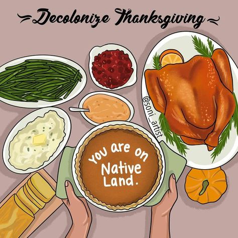 Indigenous People Thanksgiving, Thanksgiving Native American Quotes, Decolonize Thanksgiving, Decolonized Thanksgiving, Indigenous Thanksgiving, November Traditions, Native Thanksgiving, Thanksgiving Native American, Homeschool Themes