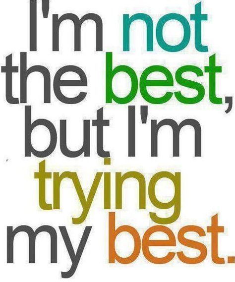 Always try your best in whatever you do. Trying My Best, Doing My Best, Today Quotes, Faith Inspiration, Im Trying, The Words, Great Quotes, Inspirational Words, Favorite Quotes