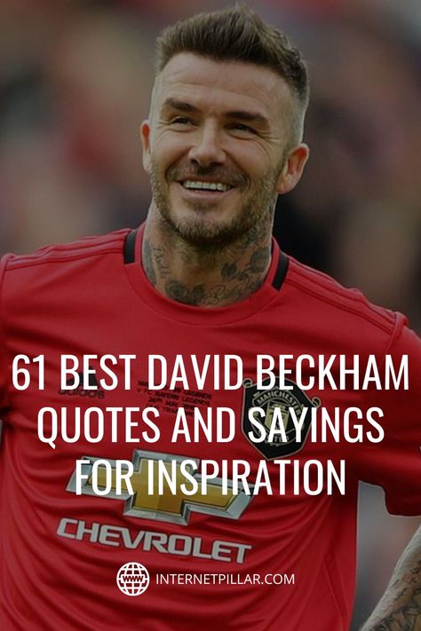 Inspiring Quotes Football, Quotes From Famous Soccer Players, Soccer Life Quotes, Soccer Quotes Motivational, Famous Soccer Quotes, Soccer Motivational Quotes, Football Quotes Motivational, Beckham Quotes, David Beckham Quotes