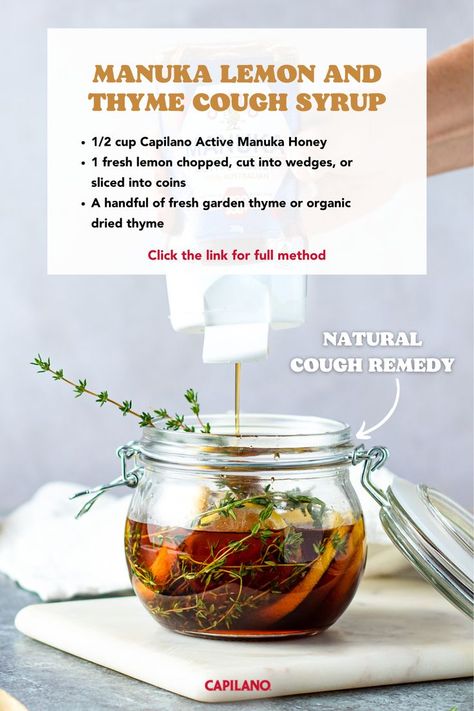 Manuka Lemon and Thyme Cough Syrup - FREE RECIPE Natural Cough Syrup, Homemade Cough Syrup, Scratchy Throat, Holistic Recipes, Natural Healing Remedies, Natural Cough Remedies, Cough Remedies, Cold Remedies, Manuka Honey