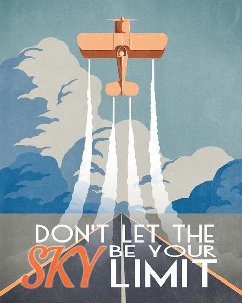 Don't Let the Sky Be Your Limit - vintage style airplane poster print 16x20" Aviation Illustration, Andy's Room, Airplane Room, Warbirds Pinups, Airplane Collection, Travel Lounge, Airplane Poster, Aviation Theme, Wpa Posters