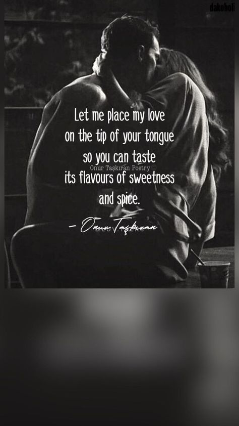 Spicy Sweet Love | Romantic quotes for her, Flirty quotes, Romantic love quotes Quotes For Her Flirty, Finding Soulmate, Quotes Flirty, Love Romantic Quotes, Soulmate Art, Intimacy Quotes, Hot Love Quotes, Quotes Romantic, Romantic Quotes For Her