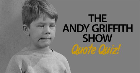 Aunt Bee Andy Griffith, Andy Griffith Memes Funny, Griffith Quotes, Andy Griffith Quotes, Gomer Pyle, Quote Quiz, Andy Taylor, Barney Fife, Andy Griffith Show