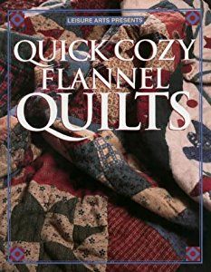 Quick Cozy Flannel Quilts book by Leisure Arts Inc. Flannel Quilt Patterns, Flannel Fabric Projects, Buzz Saw, Quilt Book, Grandmothers Flower Garden, Primitive Quilts, Flannel Quilts, Star Burst, Patriotic Flag