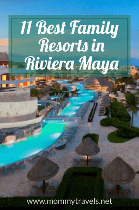 11 Best Family Resorts in Riviera Maya The Grand Mayan At Vidanta Riviera Maya, Mexico All Inclusive Resorts Family, Riu Palace Riviera Maya, Ocean Coral And Turquesa, Rivera Maya Mexico, Mexico Family Vacation, Vacation Cancun, Grand Velas Riviera Maya, Best Family Resorts