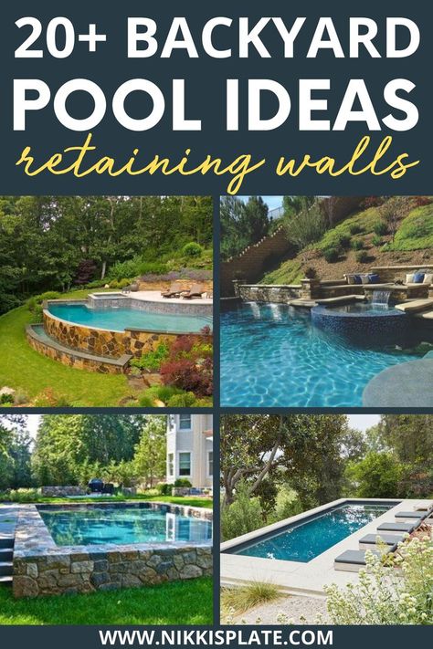 20 Backyard Pool Ideas with Retaining Walls || Beautiful Hillside Pool Ideas with Retaining Walls; pools on hill design with masonry stone retraining wall ideas. {hillside pool, hillside pools, retaining wall ideas, retaining walls for pools, pool with retaining wall, backyard pool design} - Nikki’s Plate Pools With Retaining Walls Sloped Backyard, Pool Hillside, Retaining Wall Backyard, Swimming Pools Backyard Landscape, Pool Retaining Wall, Hillside Pool, Retaining Wall Ideas, Landscaping Around Pool, Backyard Pool Design