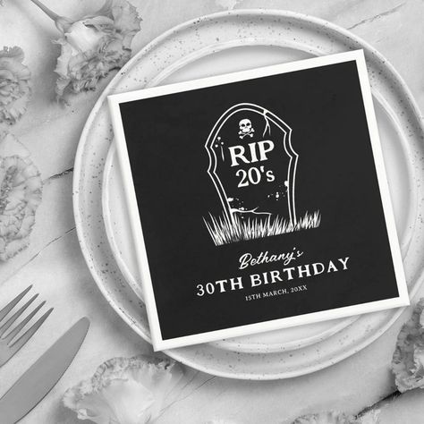 Funny funeral 30th birthday party napkins featuring a stylish black background, a gravestone that reads 'RIP 20's', the persons name, age, and date. Rip 20s, 30th Birthday Themes, 30th Birthday Bash, 30th Birthday Decorations, 30th Party, 30th Birthday Party, 30th Bday, Birthday Party Outfits, 30th Birthday Parties