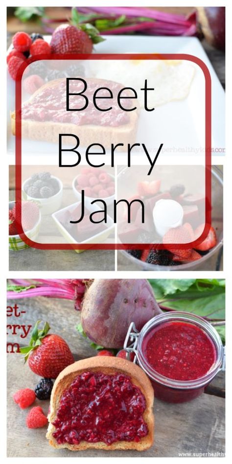 Beet Berry Jam | Healthy Ideas for Kids Beet Jelly Recipe With Jello, Beet Jelly Recipe, Super Healthy Kids, Fresh Beets, Beet Recipes, Eat Veggies, Berry Jam, Hidden Veggies, Jello Recipes