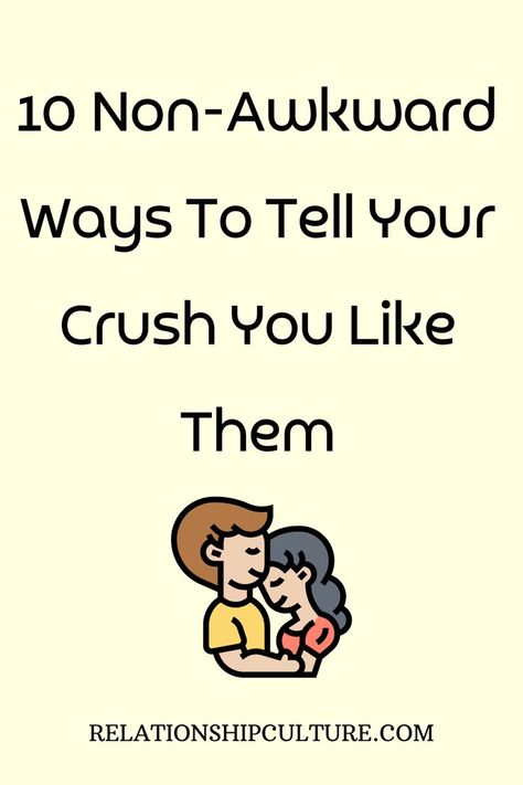 How To Tell Them You Love Them, How Do You Talk To Your Crush, How To Tell Someone You Have A Crush On Them, How To Text My Crush, How To Tell Your Crush That You Like Him, Tell Crush You Like Them, Hints To Give Your Crush Text, How To Tell Him That You Like Him