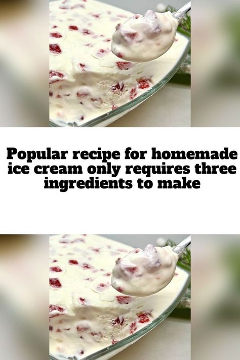 Popular recipe for homemade ice cream only requires three ingredients to make 3 Ingredient Ice Cream, Easy Homemade Ice Cream, Homemade Ice Cream Recipes, Ice Cream Recipe, Best Ice Cream, Strawberry Ice Cream, Three Ingredient, Homemade Ice, Camping Food