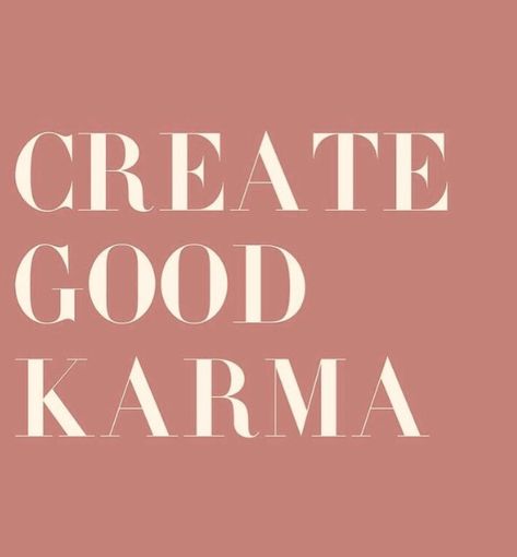 Good Karma, Visual Statements, Happy Thoughts, The Words, Beautiful Words, The Queen, Mantra, Inspire Me, Inspirational Words