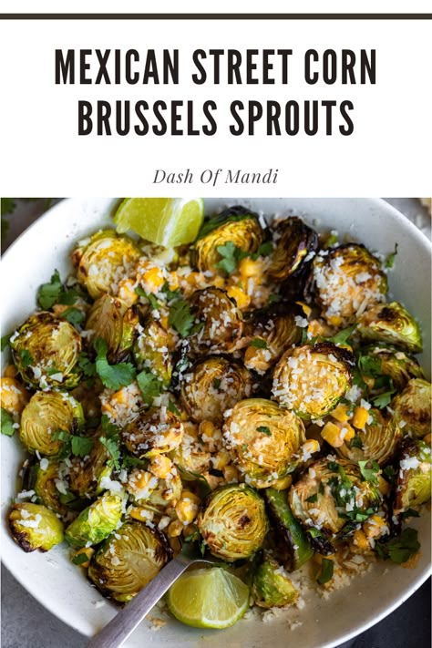 Creamy, delicious, crispy and flavorful street corn Brussels sprouts! Brussel Sprout Recipes Roasted, Recipes Veggie, Sprouts Recipe, Mexican Street Corn, Sprout Recipes, Brussels Sprouts Recipe, Street Corn, Taco Night, Mexican Street