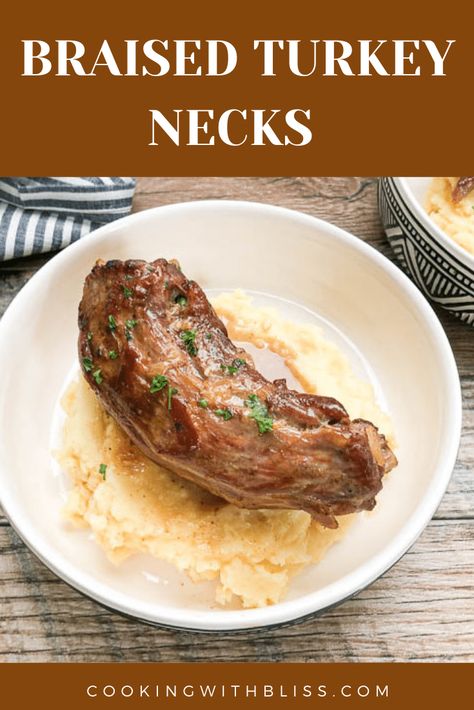 Delicious turkey necks braised in chicken broth until fork tender over a bed of creamy garlic mashed potatoes. #turkeyneckrecipe #turkeynecks | cookingwithbliss.com Chicken Neck Recipe, Braised Turkey, Turkey Neck Recipe, Chicken Neck, Smothered Turkey Wings, Creamy Garlic Mashed Potatoes, Pot Food, Turkey Ham, Turkey Neck