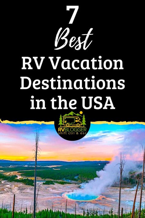 7 Best RV Vacation Destinations in the USA – RVBlogger Best Rv Trips In Us, Best Rv Parks In Us, Motorhome Living, Best Rv Parks, Rv Resorts, Rv Campsite, Rv Trips, Rv Destination, Rv Camping Tips