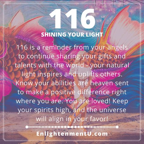 116 is a reminder from your angels to continue sharing your gifts and talents with the world - your natural light inspires and uplifts others. Know your abilities are heaven sent to make a positive difference right where you are. You are loved! Keep your spirits high, and the universe will align in your favor! 116 Angel Number Meaning, Spiritual Ideas, Trust The Journey, Level Up Your Life, Angel Number Meaning, Numerology Life Path, Power Of Meditation, Angel Number Meanings, Divine Guidance