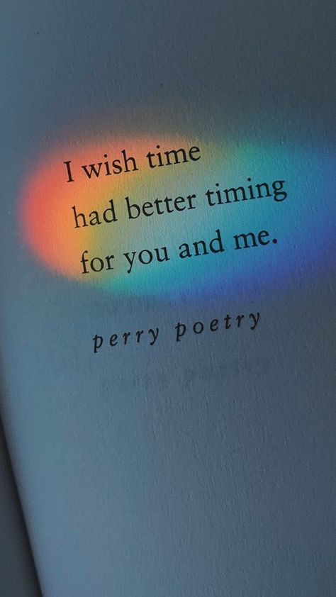 Perry Poetry, Wishing Star, Poem Quotes, Crush Quotes, English Quotes, Quote Aesthetic, Inspirational Quotes Motivation, A Rainbow, Cute Quotes