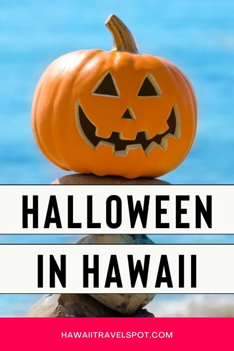 Celebrating Halloween in Hawaii: Top Events - Hawaii Travel Spot Hawaii In October, Visiting Hawaii, Hawaii Itinerary, Hawaii Travel Guide, Visit Usa, Travel Bucket List Usa, Usa Travel Guide, Us Travel Destinations, Hawaii Vacation