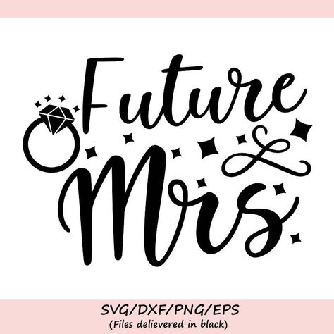 Fiance Quotes, Vynil Ideas, Wedding Vinyl, Ring Svg, Eminem Funny, Engagement Quotes, Bride Svg, Cricket Projects, Cricut Wedding