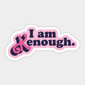 Ken Enough, I'm Enough, Ken Aesthetic, Ken Svg Free, Im Ken Enough, Im Just Ken, I’m Just Ken, Ken Puns Barbie, Im Just Ken Lyrics