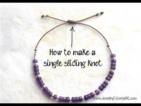 Slip Knot Bracelets, Sliding Knot Bracelet, Jewelry Making Tutorial, Sliding Knot Closure, Slip Knot, Diy Jewelry Tutorials, Knots Tutorial, Jewerly Making, Jewelry Design Inspiration