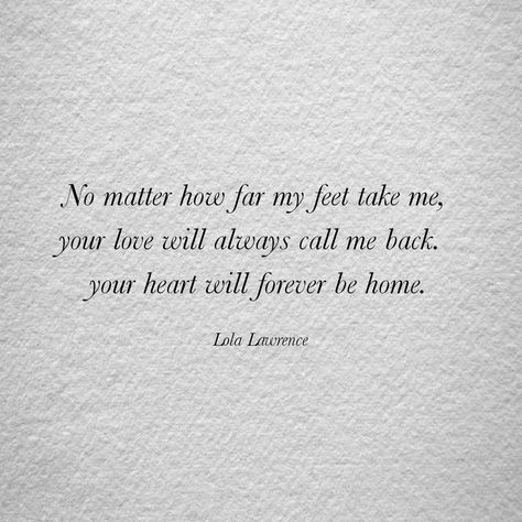 Love, simple, poetry, poem, quotes, Lola Lawrence,  wishes, romance, romantic, home Lola Lawrence Quotes, Simple Poetry, Love Simple, Love Pain, Romantic Home, Poetry Poem, Feel Like Home, My Poetry, Forever Yours