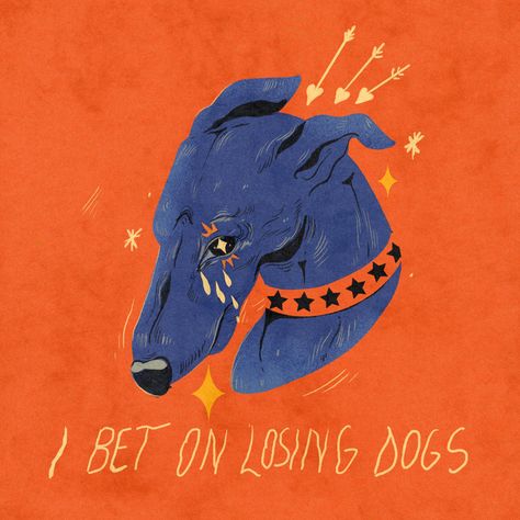 I Bet On Losing Dogs, Dog Poetry, Dog Motif, Bad Dog, Losing A Dog, Pop Surrealism, Dog Tattoos, Illustration Artists, Sketchbook Art Inspiration