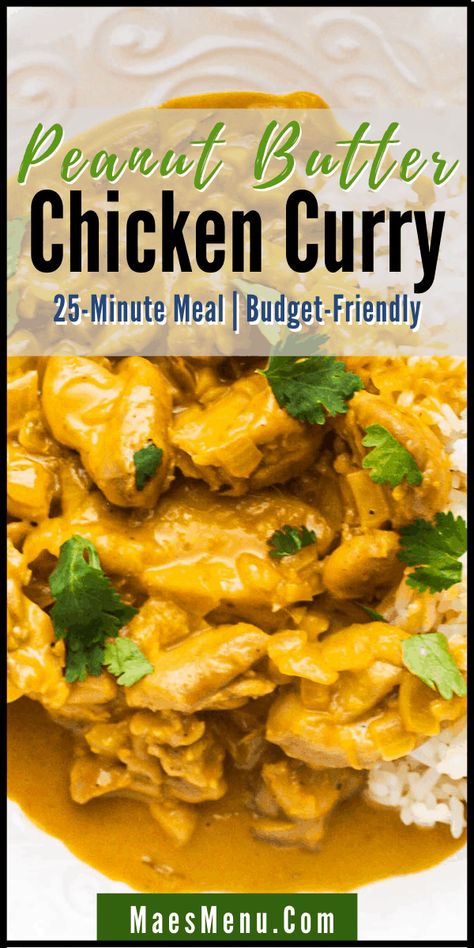 Butter Chicken Curry Recipe, Recipes For Peanut Butter, Peanut Butter Curry, Chicken Curry Recipe Easy, Peanut Butter Chicken, Peanut Curry, Butter Chicken Curry, Curry Recipes Easy, Chicken Curry Recipe