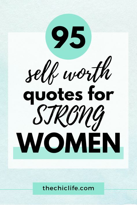 Get 95 Inspiring Self Worth Quotes for Women. Be sure to pin this to your quotes board and share it with someone who could use it today. #quotes #motivation #inspirational Women Positive Quotes Motivation, Saying About Self Thoughts, Positive Quotes For Self Worth, Motivating Quotes For Women, Women’s Motivational Quotes, Womans Worth Quotes Relationships, Quote About Self Worth, Short Quotes For Strong Women, I Spirational Quotes Strength Women