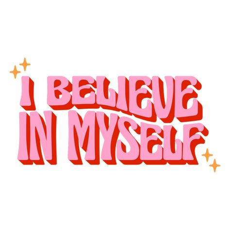 I Believe In Myself Quotes, Graphic Words Design, I Believe Quotes, Believe Aesthetic, Believe In Me Quotes, Citation Design, Vision Board Clip Art, Myself Aesthetic, Png Brush