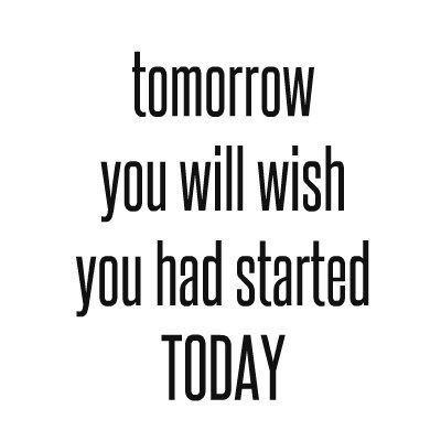 "i can do it tomorrow" - tomorrow you will wish you had started today, so get things done NOW Tomorrow You Will Wish You Started Today, What Did I Learn Today, Tomorrow Quotes, Words Of Support, Motivational Sayings, Today Quotes, Get Things Done, Random Quotes, Inspirational Bible Quotes