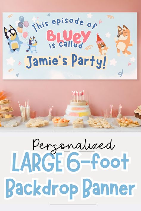 LARGE Bluey Personalized Birthday Banner Event Sign Custom Party ideas Waterproof Decorations Big Outdoor Sign Custom Backdrop This Episode This Episode Of Bluey Birthday Sign, Custom Party Ideas, Bluey Birthday Backdrop, Bluey Birthday Banner, Bluey Birthday, Diy Banner, Event Sign, Diy Backdrop, Custom Backdrop